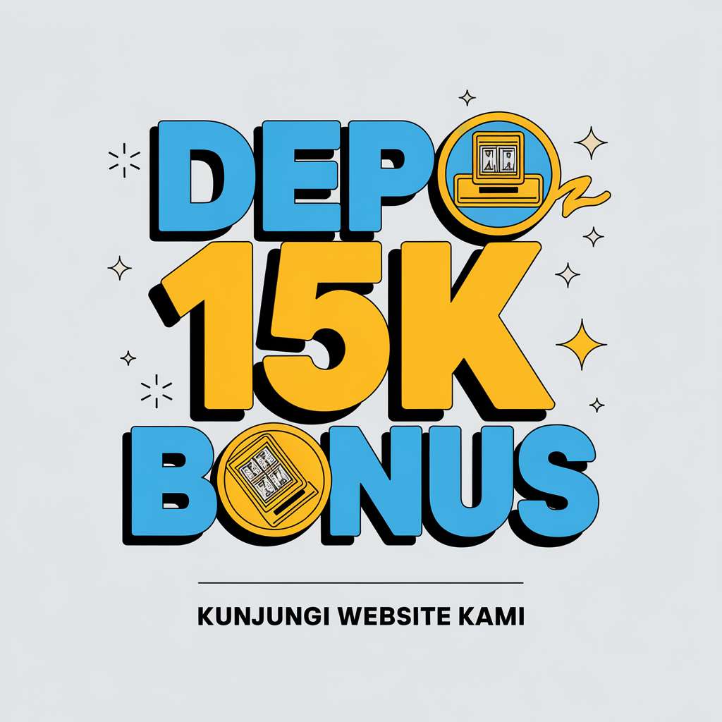 DEPO 20 BONUS 15K SLOT 🎻 SLOTOMANIA Situs Slot Deposit 10K