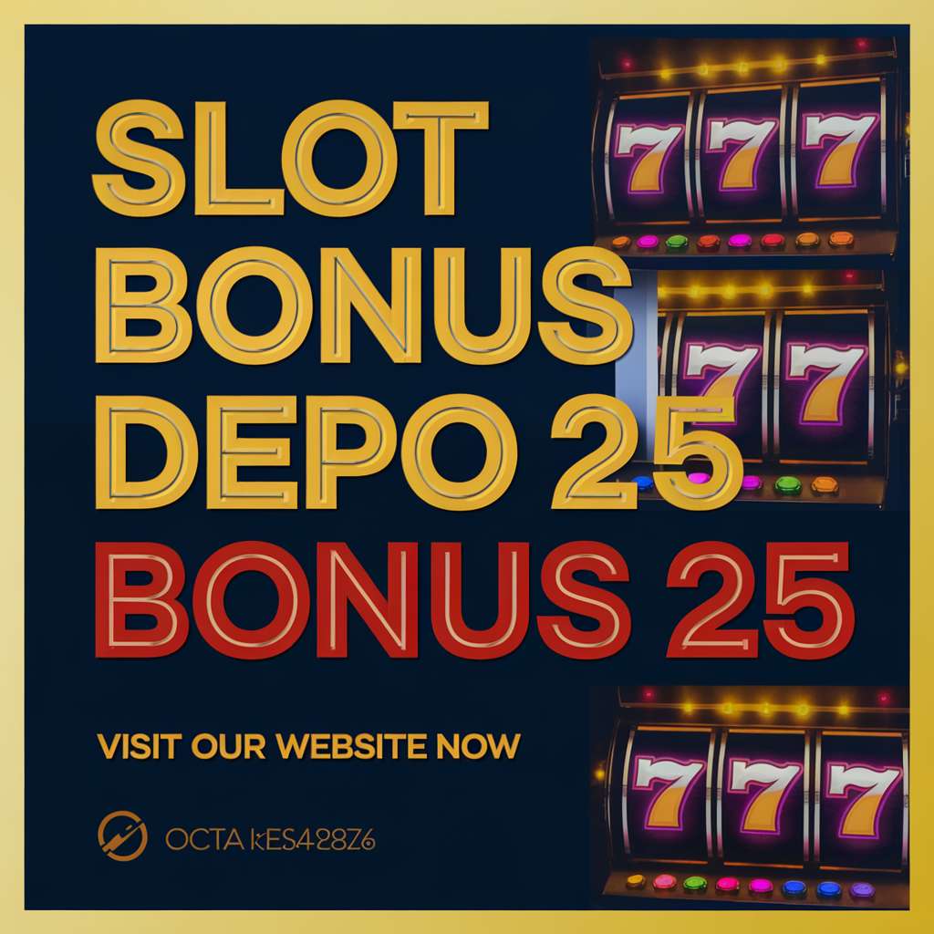 LINK 25 BONUS 25 🔭 SLOT ONLINE Depo 25+25 Solusi Investasi